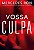 PRÉ-VENDA - Vossa Culpa - A continuação da série best-seller que inspirou os filmes do Prime Video - Imagem 1