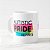 Caneca Autistic Pride Always - Imagem 1