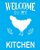 STENCIL WELCOME TO MY KITCHEN - Imagem 2