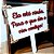 Placa de Casamento - Ela está vindo, para o que der e vier contigo - MOD 009 - Imagem 1