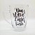 Caneca de Vidro "Dia Leve, Café Forte" - 300 mL - 1 unidade - AllMix - Rizzo Balões - Imagem 1