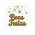 Lacre Adesivo de Natal Transparente - "Boas Festas" - Ref.2474 - 3x3cm - 20 unidades - Stickr - Rizzo - Imagem 3