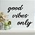 Escrita - Good Vibes Only - Imagem 1