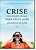 Crise: Uma Oportunidade Para Deus Agir - Imagem 1