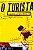 O TURISTA - AUTOR(A): STEINHAUER, OLEN - Imagem 1