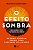 O EFEITO SOMBRA - CHOPRA, DEEPAK - Imagem 1