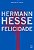 FELICIDADE - HESSE, HERMANN - Imagem 1