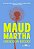 MAUD MARTHA - BROOKS, GWENDOLYN - Imagem 1