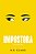 IMPOSTORA: YELLOWFACE - AUTOR(A): KUANG, R.F. - Imagem 1