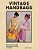 VINTAGE HANDBAGS - AUTOR(A): FOGG, MARNIE - Imagem 1