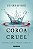 COROA CRUEL - Imagem 1