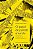 O PAPEL DE PAREDE AMARELO - AUTOR(A): GILMAN, CHARLOTTE PERKINS - Imagem 1