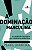 A DOMINAÇÃO MASCULINA - AUTOR(A): BOURDIEU, PIERRE - Imagem 1