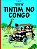 TINTIM NO CONGO - HERGÉ - Imagem 1