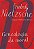 GENEALOGIA DA MORAL - AUTOR(A): NIETZSCHE, FRIEDRICH - Imagem 1