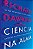 CIÊNCIA NA ALMA - AUTOR(A): DAWKINS, RICHARD - Imagem 1