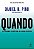 QUANDO - AUTOR(A): PINK, DANIEL H. - Imagem 1