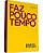 FAZ POUCO TEMPO - MUYLAERT, ROBERTO - Imagem 1