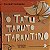 O TATU TARUTO TARANTINO - BUCHWEITZ, DONALDO - Imagem 1