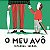 O MEU AVÔ - AUTOR(A): SOBRAL, CATARINA - Imagem 1