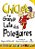 CHICLETE E A GRANDE LUTA DOS POLEGA - MCDONALD, MEGAN - Imagem 1