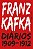 DIÁRIOS FRANZ KAFKA -1909-1912 - KAFKA, FRANZ - Imagem 1