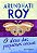 O DEUS DAS PEQUENAS COISAS - AUTOR(A): ROY, ARUNDHATI - Imagem 1