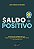 SALDO POSITIVO - AUTOR(A): SEVERINO, JOSÉ MÁRIO - Imagem 1