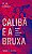 CALIBÃ E A BRUXA - FEDERICI, SILVIA - Imagem 1