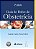GUIA DE BOLSO DE OBSTETRÍCIA - AUTOR(A): CABRAL, ANTÔNIO CARLOS VIEIRA - Imagem 1