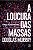 A LOUCURA DAS MASSAS - MURRAY, DOUGLAS - Imagem 1