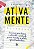 ATIVA MENTE - BECHELLI, M & N - Imagem 1