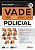 VADE MECUM POLICIAL - LEGISLAÇÃO SELECIONADA PARA CARREIRAS POLICIAIS - 9ª ED - 1º SEM 2021 - GOMES, CHRISTIANO LEONARDO GONZAGA - Imagem 1