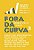 FORA DA CURVA 3 - - Imagem 1