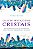 O LIVRO MÁGICO DOS CRISTAIS - GRANT, EMBER - Imagem 1