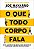 O QUE TODO CORPO FALA - NAVARRO, JOE - Imagem 1