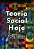 TEORIA SOCIAL HOJE - - Imagem 1