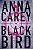 BLACKBIRD: A FUGA - CAREY, ANNA - Imagem 1