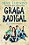GRAÇA RADICAL - LUCADO, MAX - Imagem 1