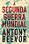 A SEGUNDA GUERRA MUNDIAL - BEEVOR, ANTONY - Imagem 1