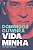 VIDA MINHA - DOMINGOS OLIVEIRA - Imagem 1