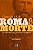 ROMA OU MORTE - PICK, DANIEL - Imagem 1