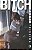 BITCH - AUTOR(A): TEIXEIRA, CAROL - Imagem 1
