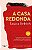 A CASA REDONDA - AUTOR(A): ERDRICH, LOUISE - Imagem 1