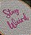 Quadro / Bastidor bordado - Stay Weird - Imagem 2