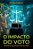 O impacto do voto - Imagem 1