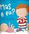 Lit. Inf. - Mas e Eu - Imagem 1