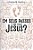 Em Seus Passos, o Que Faria Jesus - Imagem 1