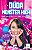 Duda Monster High - Ser Criança é uma Delícia - Imagem 1