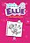 Diário de Aventuras da Ellie - 5 - O Show Tem Que Continuar - Imagem 1